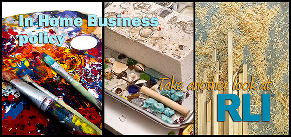 RLI In Home Business policy for artists and craftsmen.