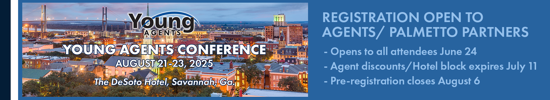 Young Agents Conference this summer in Savannah, Ga.