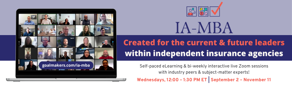 IA-MBA course banner features a computer screen split up into a variety of virtual attendees with the words "Created for the current & future leaders within independent insurance agencies"